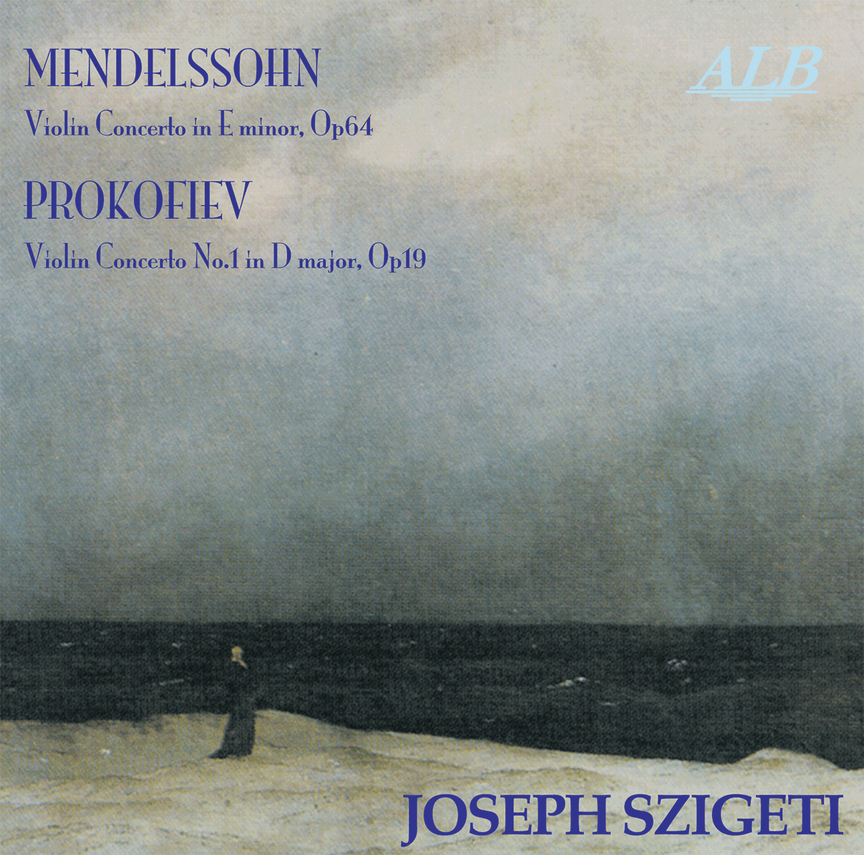 ALB05,シゲティ,
ロンドン・フィルハーモニー管弦楽団,メンデルスゾーン ヴァイオリン協奏曲,プロコフィエフ ヴァイオリン協奏曲