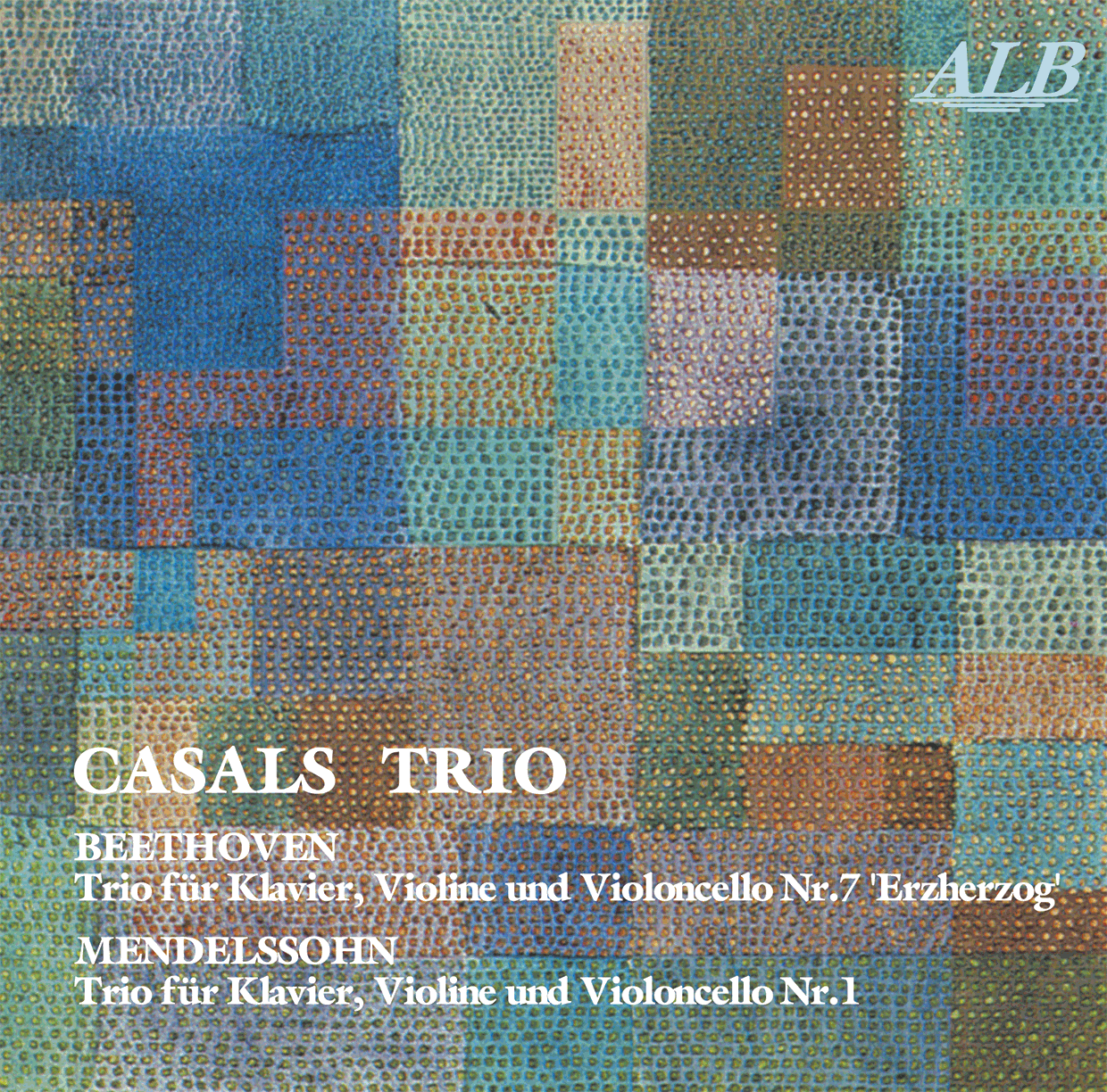 ALB11,カザルス・トリオ,ベートーヴェン ピアノ三重奏曲 第７番 大公,メンデルスゾーン ピアノ三重奏曲 第１番